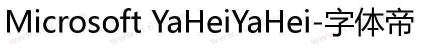 Microsoft YaHeiYaHei字体转换
